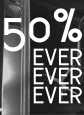 50 percent off everything everywhere everyone