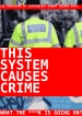 this system causes crime